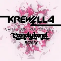 Krewella — Can't Control Myself (Candyland Remix)