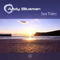 Andy Blueman — Sea Tides (Energetic Mix)