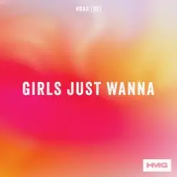 Hoax (BE) — Girls Just Wanna