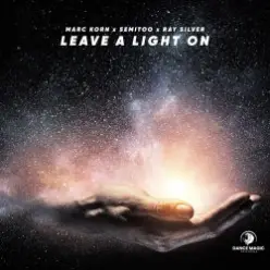 Marc Korn feat. Semitoo & Ray Silver — Leave A Light On