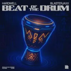 Hardwell & Blasterjaxx — Beat Of The Drum