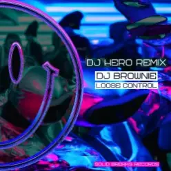 DJ Brownie — Loose Control