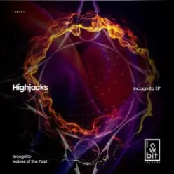 Highjacks — Incognito (Original Mix)