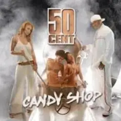 50 Cent feat. Olivia — Candy Shop