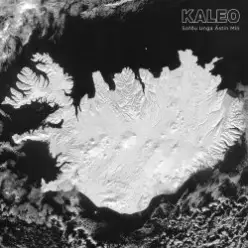 Kaleo — Sofðu Unga Ástin Mín