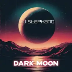 DJ Stephano — Dark Moon (No Rainbow Mix)