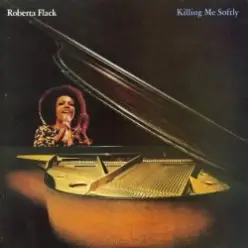 Roberta Flack — Killing Me Softly with His Song