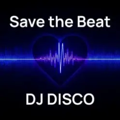 DJ Disco — Save the Beat
