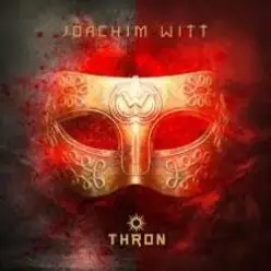 Joachim Witt — Thron