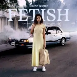 Gucci Mane & Selena Gomez — Fetish