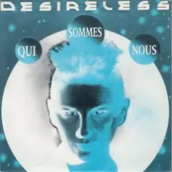 Desireless — Qui Sommes Nous (Europe Remix)