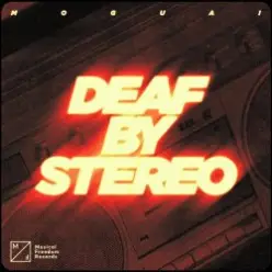 Moguai — Deaf by Stereo