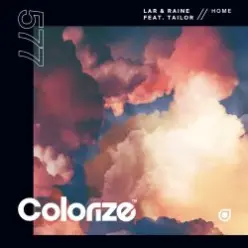 LAR & Raine feat. Tailor — Home