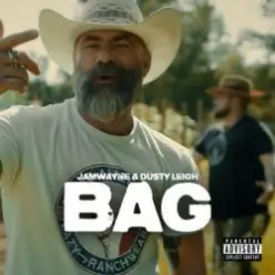 JamWayne & Dusty Leigh — Bag