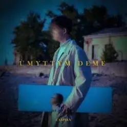 Caspian — Umyttym Deme
