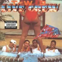 2 Live Crew — With Your Badself