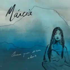 Marcia — Quem Quer Dizer Adeus