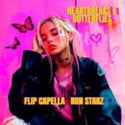 Flip Capella & Ron Starz — Heartbreaks & Butterflies