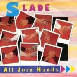 Slade — All Join Hands