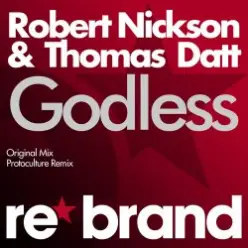 Robert Nickson & Thomas Datt — Godless (Protoculture Remix)