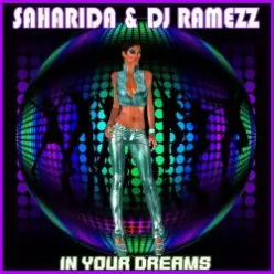Saharida & DJ Ramezz — In Your Dreams