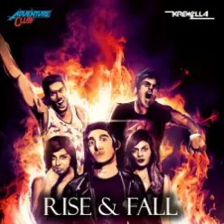 Krewella & Adventure Club — Rise & Fall