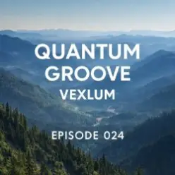 Vexlum — Quantum Groove 024