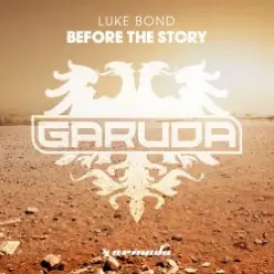 Luke Bond — Before The Story