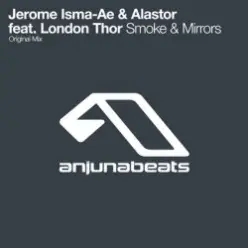 Jerome Isma-Ae & Alastor feat london thor — Smoke and mirrors