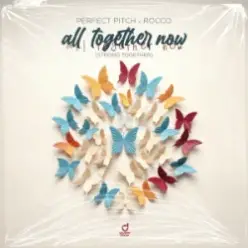 Perfect Pitch & Rocco — All Together Now (Strong Together)