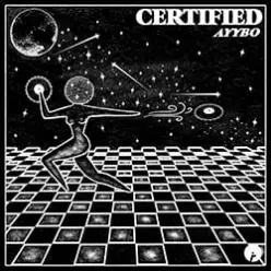 AYYBO — Certified (Extended Mix)