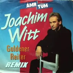 Joachim Witt — Goldener Reiter (Neuzeit Mix)
