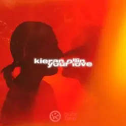 Kieran Ollin — Your Love