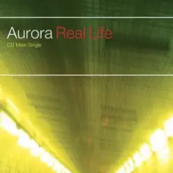 Aurora — Real Life (Radio Edit)