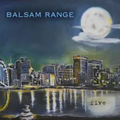 Balsam Range — Chasing Someone Else's Dreams