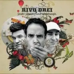 Rivo Drei — Weichei unerwünscht