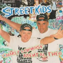 Charly Lownoise & Mental Theo — Streetkids (Radio Edit)
