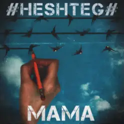 HESHTEG — Мама