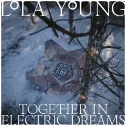 Lola Young — Together In Electric Dreams