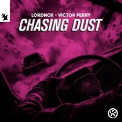 Lordnox & Victor Perry — Chasing Dust