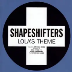Shapeshifters — Lola's Theme (Radio Edit)