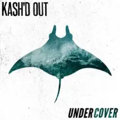 Kash'd Out — Good at Gettin' By