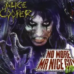 Alice Cooper — No more Mr. Nice Guy