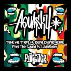 Aquasky & Diane Charlemagne — Take Me There
